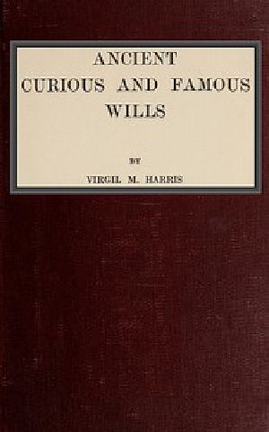 [Gutenberg 56942] • Ancient Curious and Famous Wills